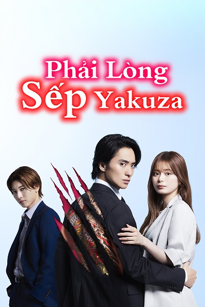 Xem Phim Phải Lòng Sếp Yakuza Vietsub HD Online
