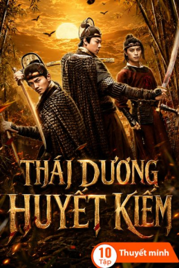 Xem Phim Thái Dương Huyết Kiếm Vietsub HD Online